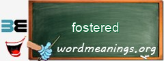 WordMeaning blackboard for fostered